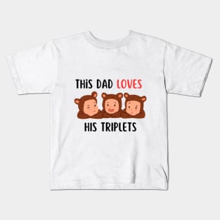 This dad loves his triplets Kids T-Shirt